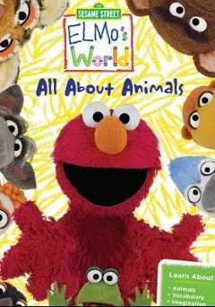 Sesame Street: Elmos World: All About Animals - Movie