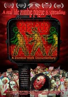 Dead Meat Walking: A Zombie Walk Documentary - Movie