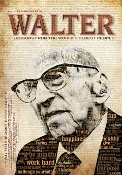 Walter: Lessons from the Worlds Oldest People - Movie
