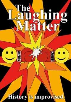The Laughing Matter - Movie