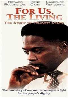 For Us, the Living: The Story of Medgar Evers - Movie