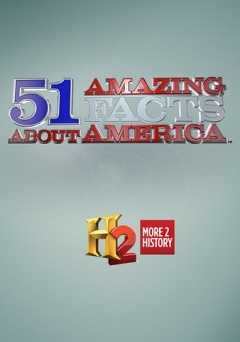 History Special: 51 Amazing Facts About America - Movie