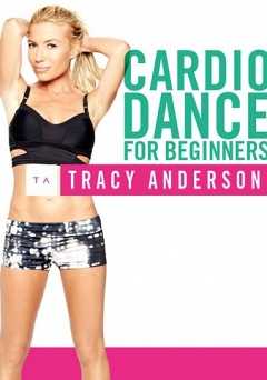Tracy Anderson: Cardio Dance for Beginners - vudu