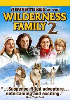 Adventures Of The Wilderness Family Part 2 - Movie