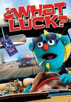 What Luck - Movie