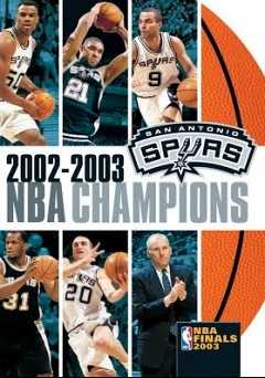 2003 NBA Champions: San Antonio Spurs - Movie