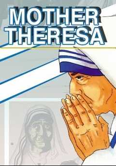 Mother Teresa: An Animated Classic - vudu