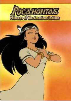 Pocahontas I, The Princess of American Indians: An Animated Classic - vudu