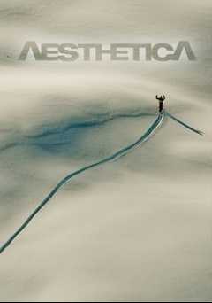 Aesthetica: A Standard Films Production - Movie