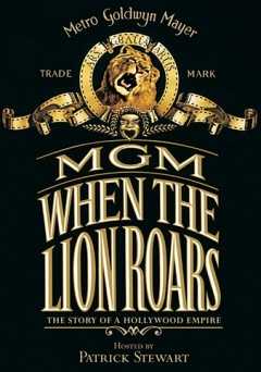 MGM: When the Lion Roars - Part 1 - Movie