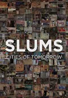 Slums: Cities of Tomorrow - vudu