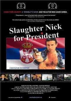 Slaughter Nick For President - vudu