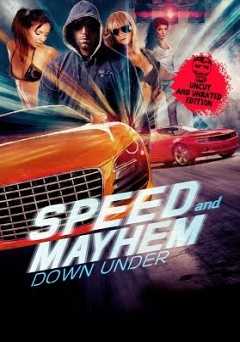 Speed and Mayhem Down Under Uncut and Unrated - vudu