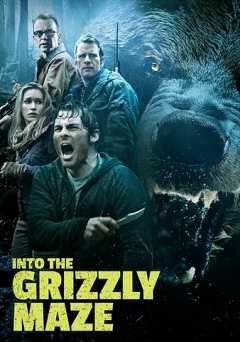 Into the Grizzly Maze - Movie