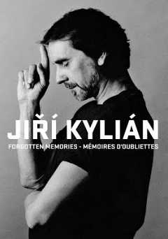 Jiri Kylian: Forgotten Memories - Movie
