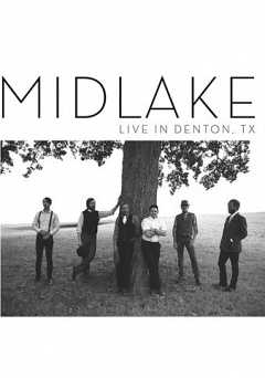 Midlake: Live in Denton TX - Movie