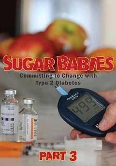 Sugar Babies: The Bitter Sweet Truth About Diabetes - vudu