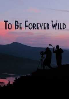 To Be Forever Wild - Movie
