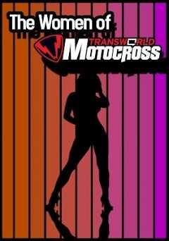 The Women of Transworld Motocross - vudu