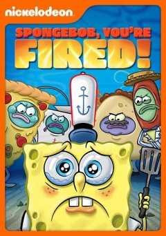 SpongeBob SquarePants: Youre Fired! - vudu