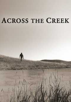 Across the Creek - Movie