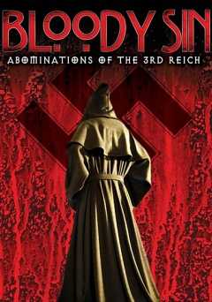 Bloody Sin: Abominations Of The Third Reich - Movie