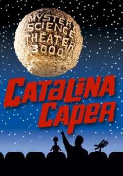 Mystery Science Theater 3000: Catalina Caper - Movie