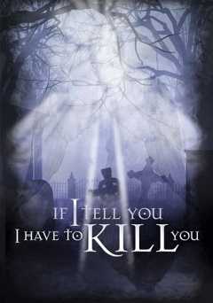 If I Tell You I Have To Kill You - vudu