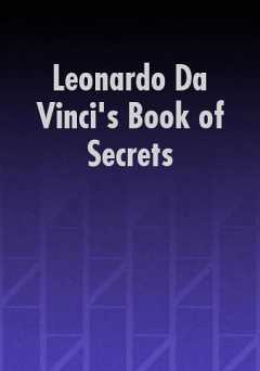 Leonardo Da Vincis Book of Secrets - Movie