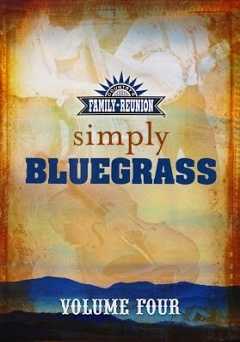 Countrys Family Reunion Presents Simply Bluegrass: Volume Four - vudu