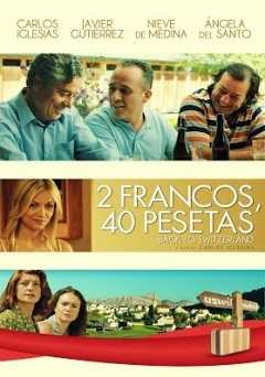 2 francos, 40 pesetas: Back to Switzerland - Movie