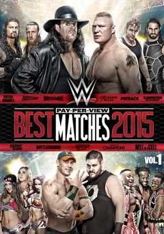 WWE: Best Pay-Per-View Matches of 2015 Volume 1 - vudu