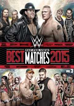 WWE: Best Pay-Per-View Matches of 2015 Volume 3 - vudu
