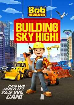 Bob the Builder: Building Sky High! - vudu