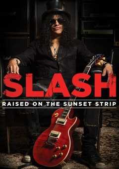 Slash: Raised On The Sunset Strip - Movie