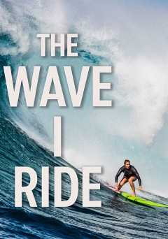 The Wave I Ride - vudu