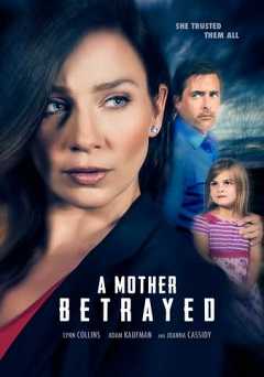 A Mother Betrayed - Movie