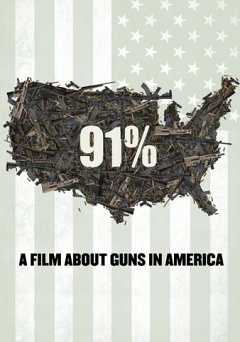 91%: A Film about Guns in America - Movie