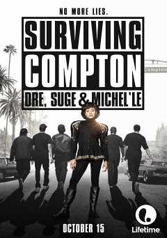 Surviving Compton: Dre, Suge and Michelle - Movie