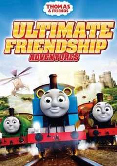 Thomas & Friends™: Ultimate Friendship Adventures - Movie