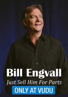 Bill Engvall: Just Sell Him for Parts - Movie