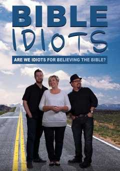 Bible Idiots - Movie