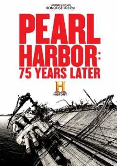History Specials: Pearl Harbor: 75 Years Later - Movie