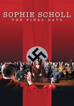 Sophie Scholl: The Final Days - Amazon Prime