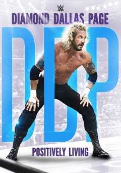 WWE: Diamond Dallas Page: Positively Living! - Movie