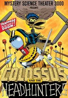 Mystery Science Theater 3000: Colossus and the Headhunters - vudu