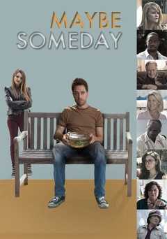 Maybe Someday - Movie
