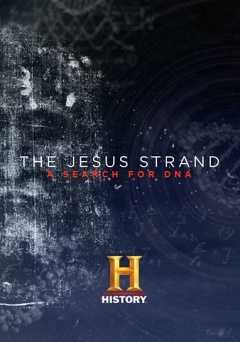 The Jesus Strand: A Search for DNA - Movie