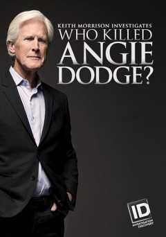 Who Killed Angie Dodge? Keith Morrison Investigates - Movie