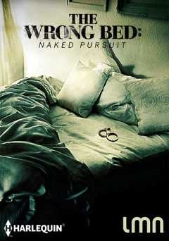 The Wrong Bed: Naked Pursuit - Movie